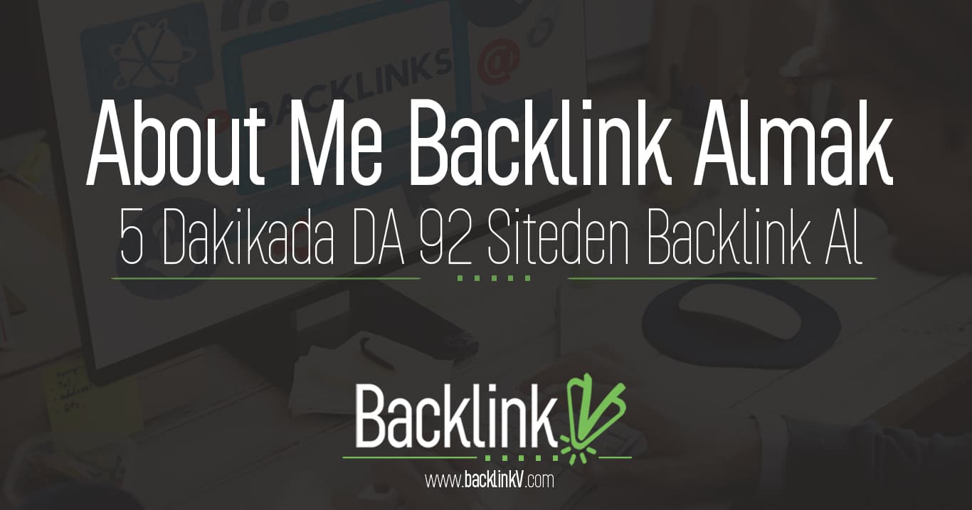 DA/PA Değeri 92/74 Siteden Ücretsiz Backlink Almak – About me